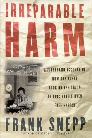 Irreparable Harm: A Firsthand Account of How One Agent Took on the CIA in an Epic Battle over Secrecy and Free Speech (Hardcover)