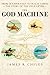 The God Machine by James R. Chiles