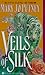 Veils of Silk