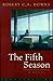 The Fifth Season by Robert C.S. Downs