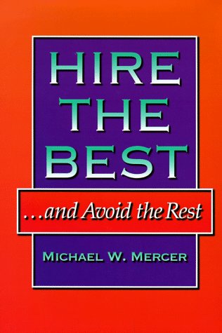 Hire the Best...and Avoid the Rest (Hardcover)