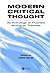 Modern Critical Thought: An Anthology of Theorists Writing on Theorists
