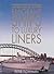 Emigrant Ships to Luxury Liners: Passenger Ships to Australia 1945-1990