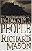 The Drowning People by Richard       Mason