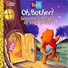 Oh, Bother! Someone's Afraid Of the Dark by Betty G. Birney