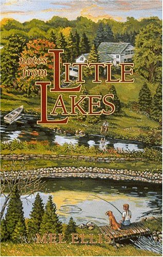 Notes From Little Lakes: The Story of a Family and Fifteen Acres (Hardcover)