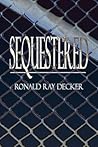 Sequestered