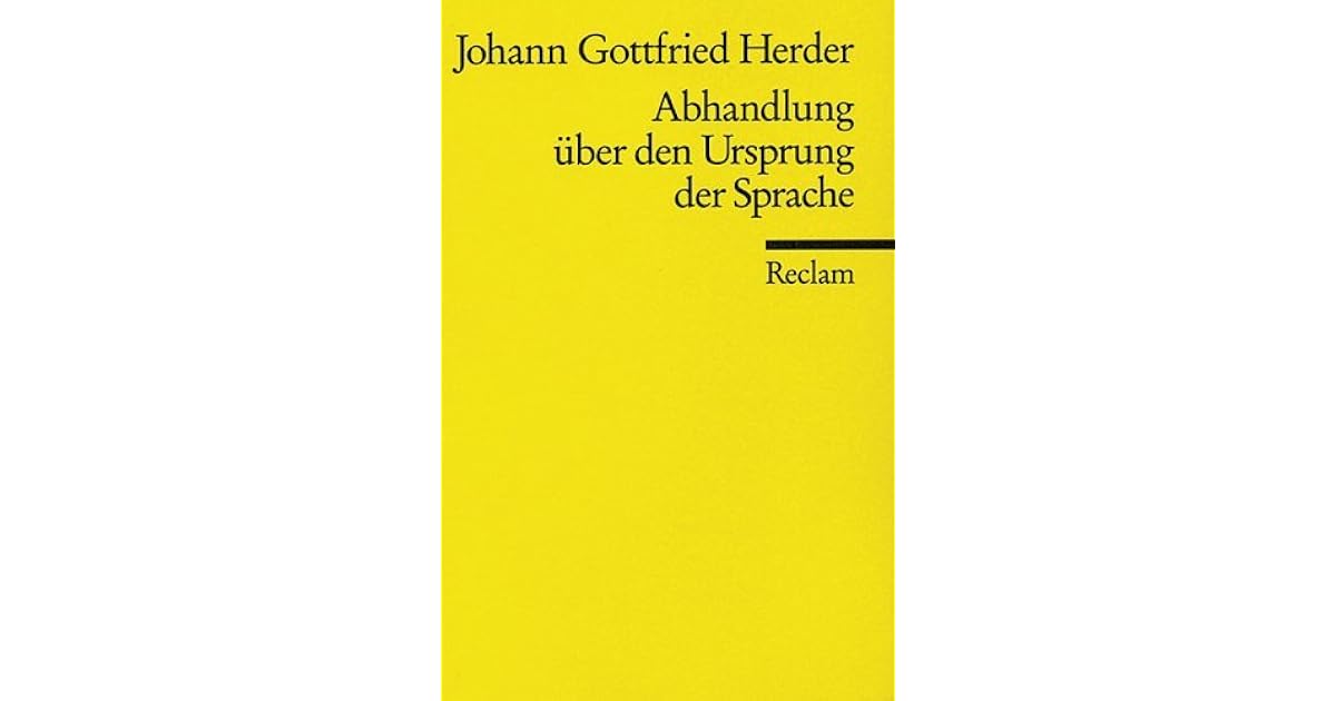 Gottfried Herder Abhandlung über Den Ursprung Der Sprache www.goodreads.com