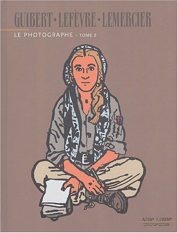 Le Photographe, Tome 2 (Paperback)