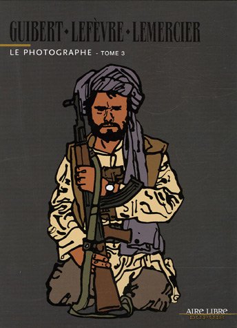 Le Photographe - Tome 3 (Hardcover)