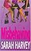 Misbehaving by Sarah    Harvey