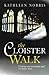 The Cloister Walk by kathleen-norris