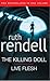 The Killing Doll , and, Live Flesh by Ruth Rendell
