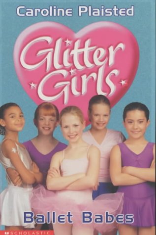 Ballet Babes (Glitter Girls #4)