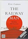 The Railway Man by Eric Lomax
