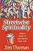 Streetwise Spirituality by Jim Thomas