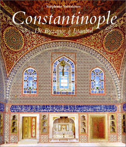 Constantinople: De Byzance à Istanbul (Hardcover)