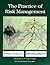 The Practice of Risk Management