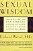 Sexual Wisdom: A Guide for ...