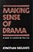 Making Sense of Drama: A Guide to Classroom Practice