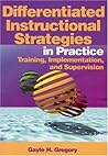 Differentiated Instructional Strategies in Practice: Training, Implementation, and Supervision
