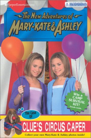 The Case Of Clue's Circus Caper (The New Adventures of Mary-Kate & Ashley, #35)