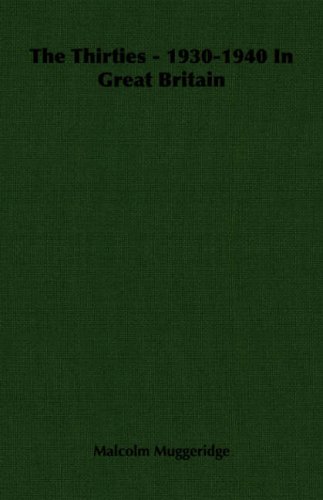 The Thirties: 1930-1940 in Great Britain (Paperback)