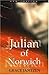 Julian of Norwich: Mystic a...