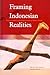 Framing Indonesian Realities by Peter J.M. Nas