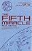 The Fifth Miracle: The Search for the Origin and Meaning of Life