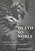 Death So Noble by Jonathan Franklin