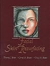 Facial Skin Resurfacing Facial Skin Resurfacing