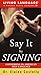 Say it By Signing Learner's Dictionary & Guidebook by Elaine Costello