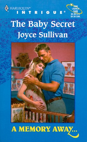 The Baby Secret (Harlequin Intrigue #546)