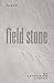 Field Stone: Poems