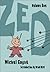 Zed Collected Volume One
