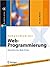 Kompendium der Web-Programmierung: Dynamische Web-Sites (X.media.press) (German Edition)