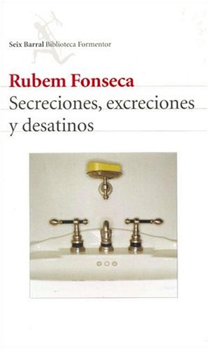 Secreciones, excreciones y desatinos (Paperback)