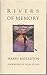 Rivers of Memory by Harry Middleton
