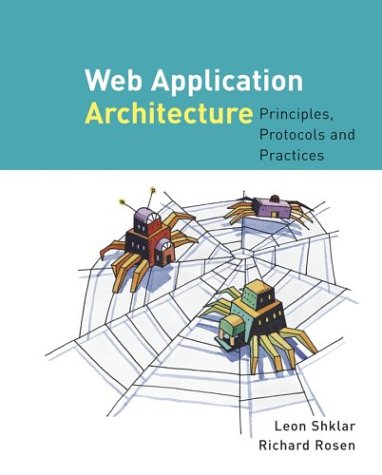 Web Application Architecture: Principles, Protocols and Practices (Paperback)