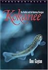 Kokanee: The Redfish and the Kootenay Bioregion (Transmontanus, 9) Kokanee: The Redfish and the Kootenay Bioregion (Transmontanus, 9)