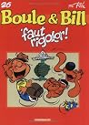 'faut rigoler ! (Boule & Bill, #26) 'faut rigoler ! (Boule & Bill, #26)
