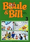 Boule & Bill 3 (Boule & Bill, #3)