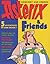 Asterix & Friends by René Goscinny Asterix & Friends by René Goscinny