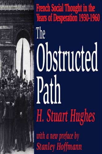 The Obstructed Path: French Social Thought in the Years of Desperation 1930-1960 (Paperback)