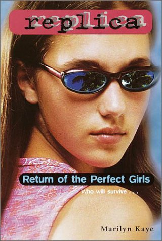 Return of the Perfect Girls (Replica, #18)