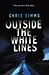 Outside the White Lines (SIGNED)