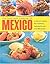 The Food and Cooking of Mex...