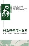Habermas: A Critical Introduction (Key Contemporary Thinkers) Habermas: A Critical Introduction (Key Contemporary Thinkers)