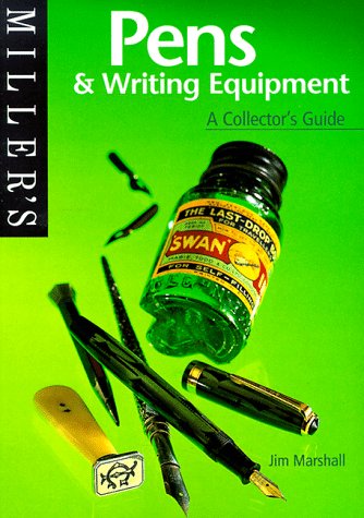 Miller's Pens & Writing Equipment: A Collector's Guide (Miller's Collector's Guides)